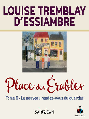 Place des érables--Tome 6 - Audiobook